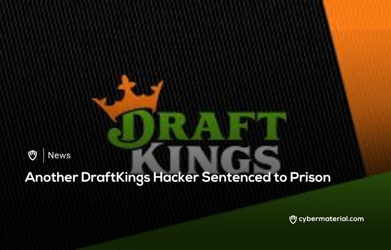 DraftKings Hacker Receives Prison Sentence