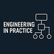 Engineering in Practice