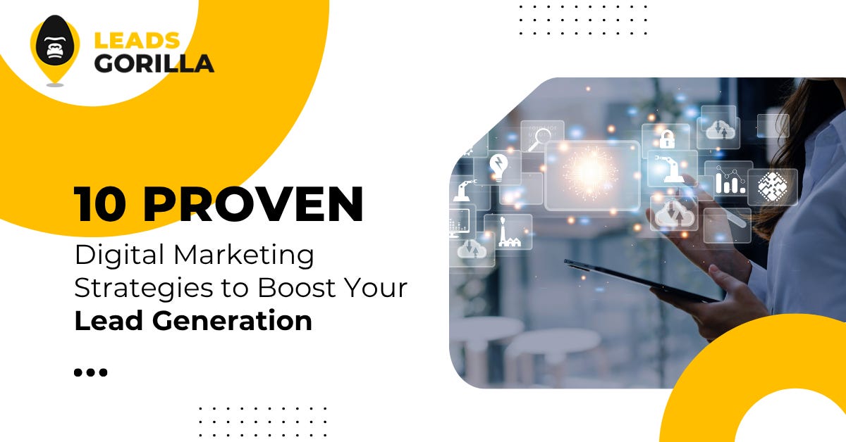 10 Proven Digital Marketing Strategies to Boost Lead Generation