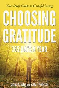 Choosing Gratitude 365 Days a Year Choosing Gratitude 365 Days a Year