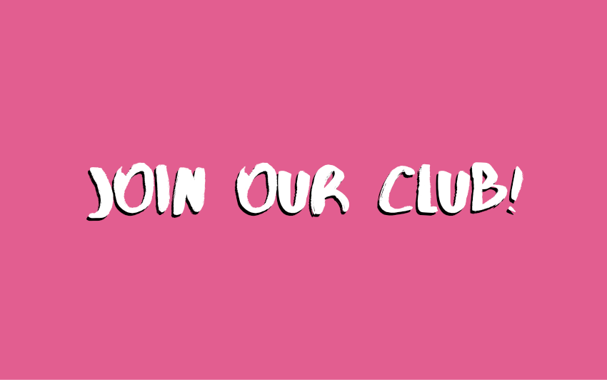 The text "Join our club!" in brush script.