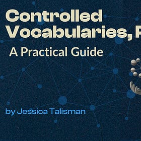 Controlled Vocabularies, Part II