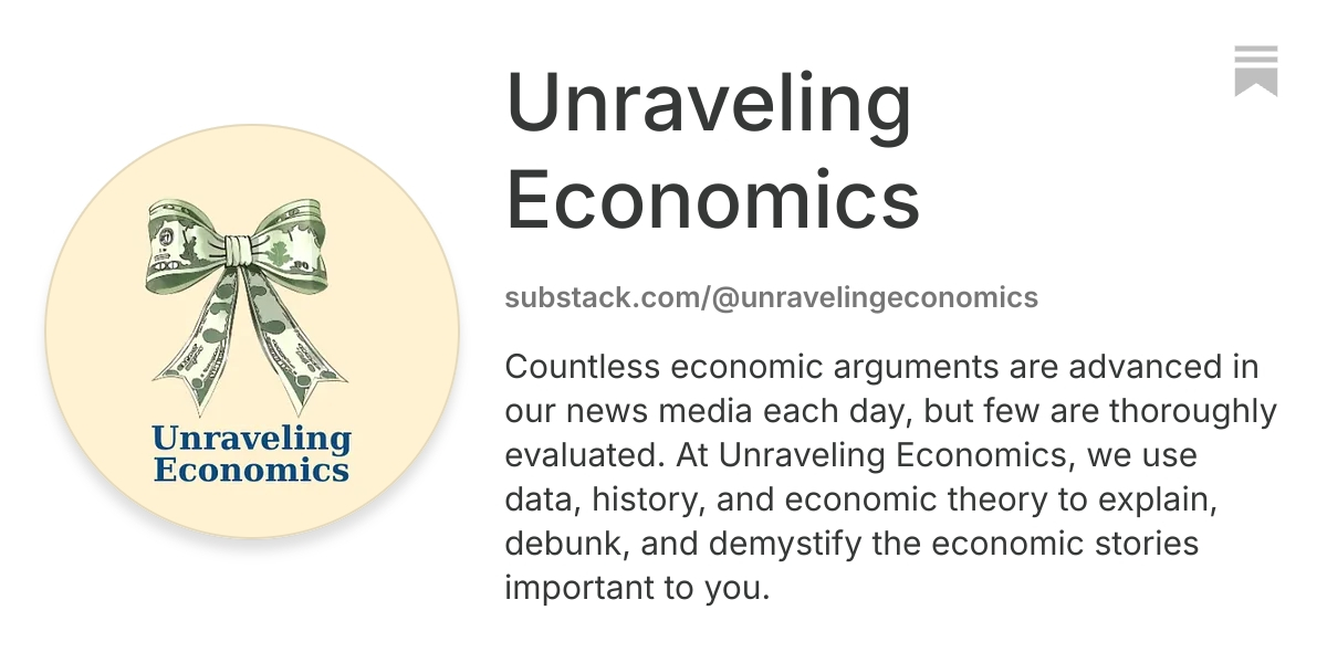 Unraveling Economics | Substack