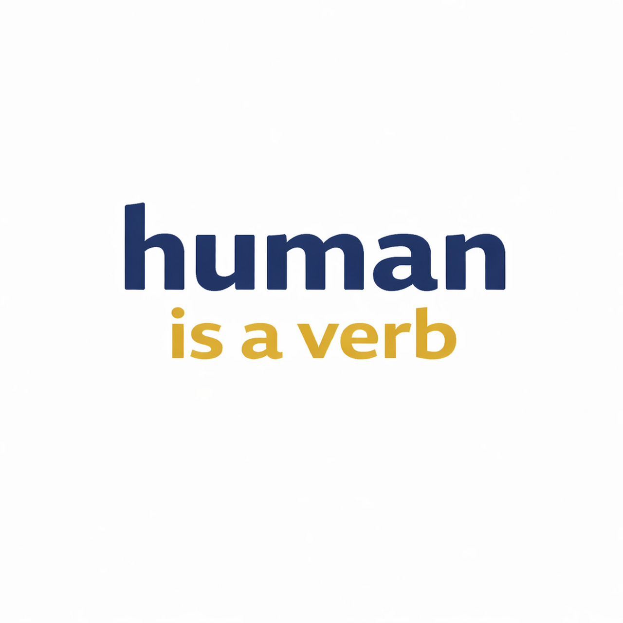 Human Is A Verb: Julene Tegerstrand, Ph.D.