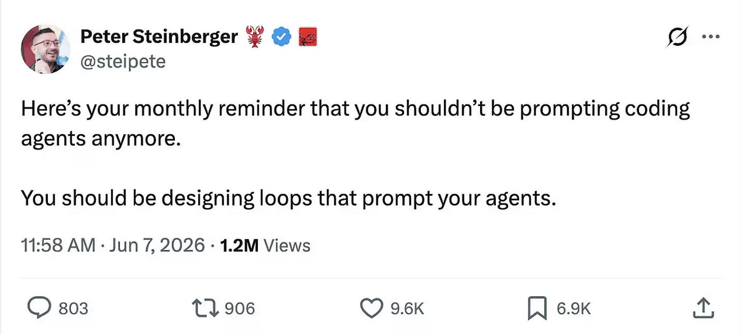 Screenshot of an X post from Peter Steinberger explaining that loops are the future of software development Screenshot of an X post from Peter Steinberger explaining that loops are the future of software development