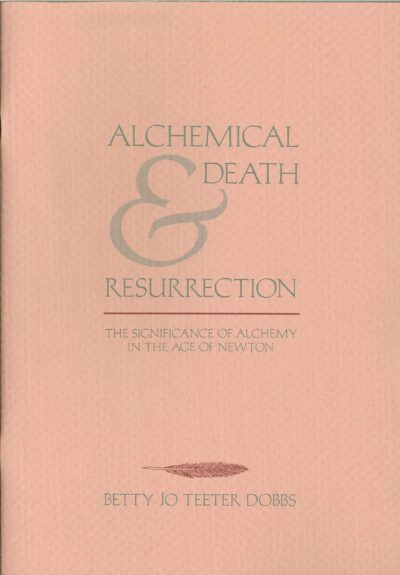 Alchemical Death and Resurrection: The Significance of Alchemy in the Age  of Newton | National Humanities Center