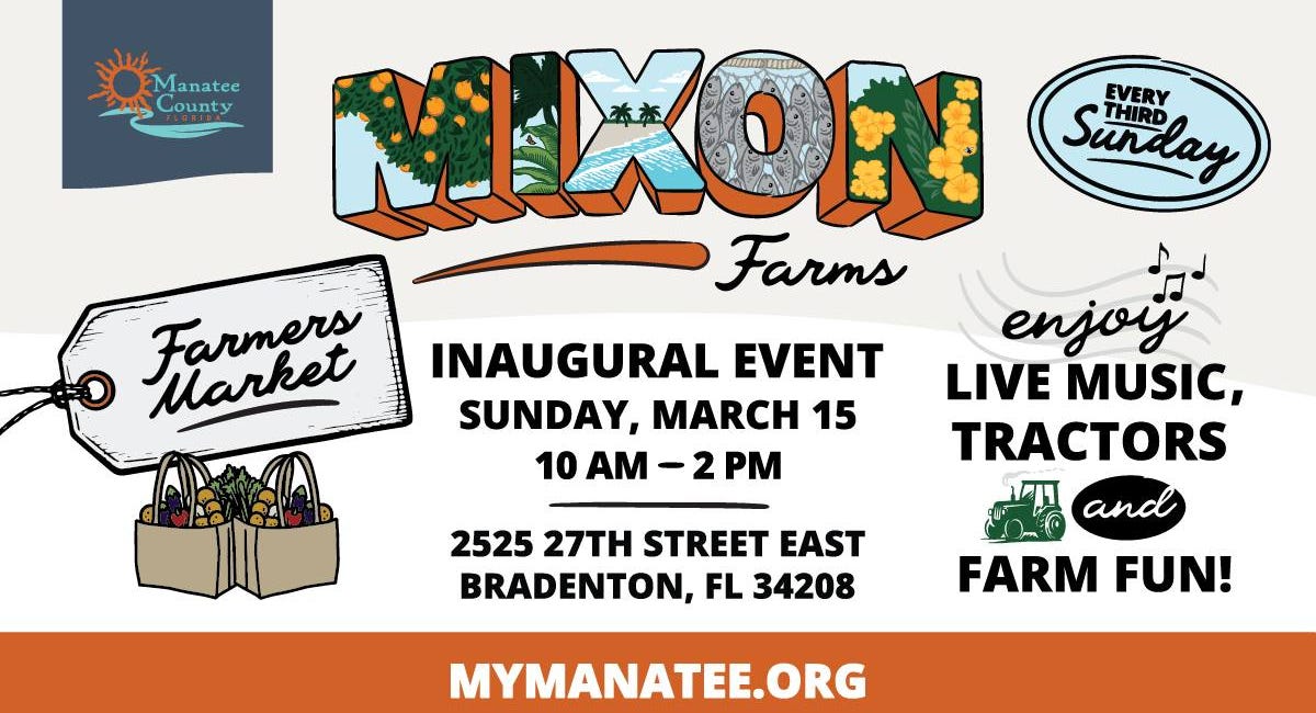 Manatee County Launches Mixon Farms Market March 15