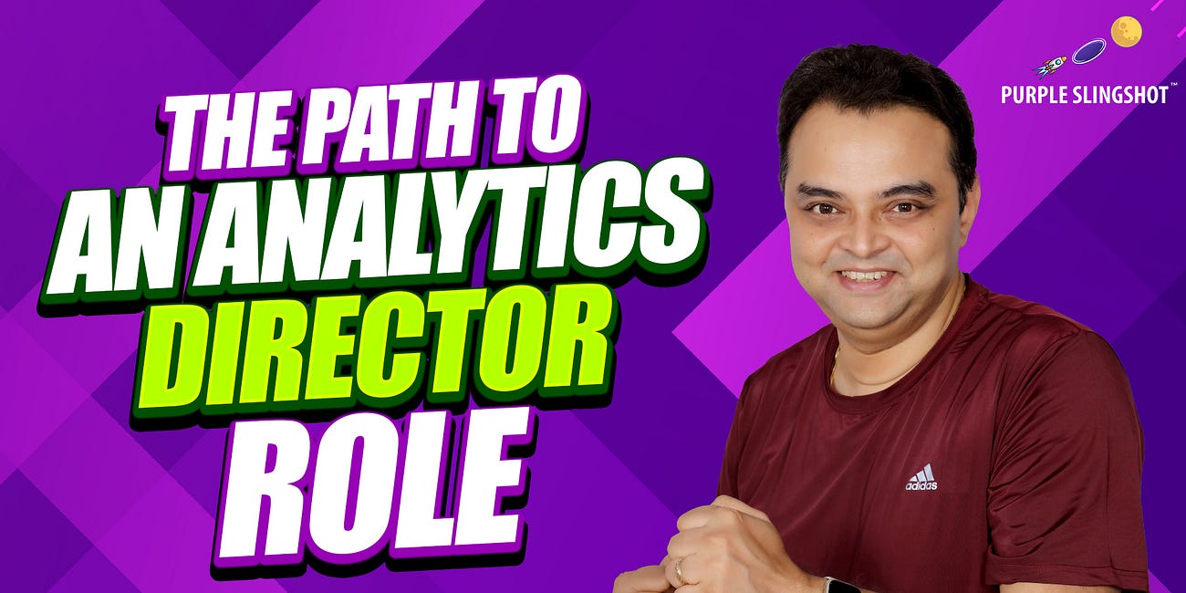 The path to an Analytics Director Role for middle career folks