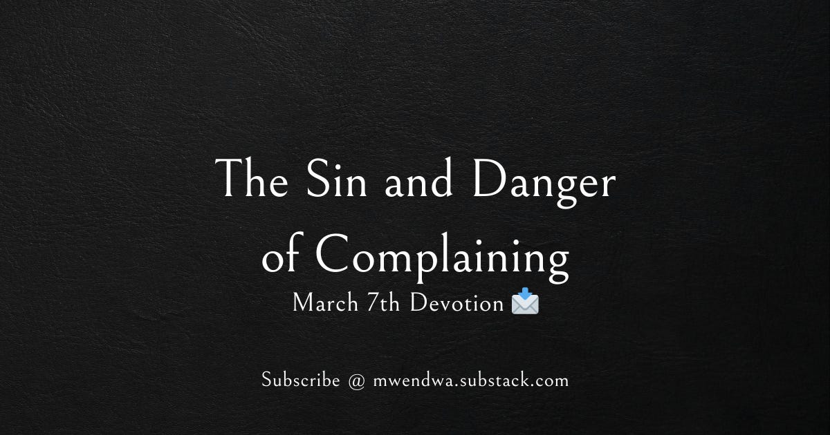 The Sin and Danger of Complaining