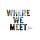 Where We Meet