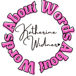 Katherine Widner: Words About Words