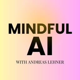 Mindful AI with Andreas Lehner logo