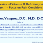 LABS for CHRONIC PAIN (6) VitaminD deficiency causes CHRONIC PAIN and PAIN AMPLIFICATION