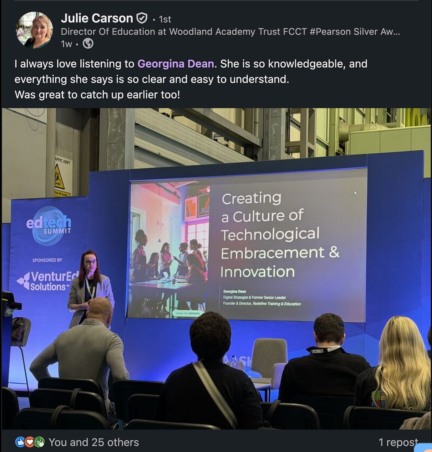 A screenshot of a LinkedIn post by Julie Carson, praising Georgina Dean's closing keynote at the EdTech Summit. The post includes a photo of Georgina speaking on stage with a visual presentation behind her. Julie's text reads: "What a way to end the day! @Georgina Dean closing the show with a bang! Such an inspiring talk on the future of work and creativity. If you haven't seen her live, you need to!" The post shows engagement metrics with likes and comments.