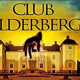 THE TEN FOLD PLAN OF THE BILDERBERG GROUP TO ACHIEVE WORLD DOMINATION