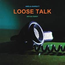 Loose Talk - Album by Bryan Ferry | Spotify