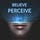 Believe Perceive