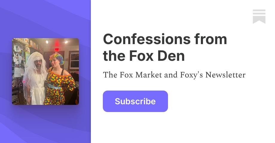 Confessions from the Fox Den | Substack
