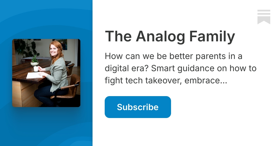 The Analog Family | Katherine Martinko | Substack