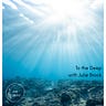 To The Deep