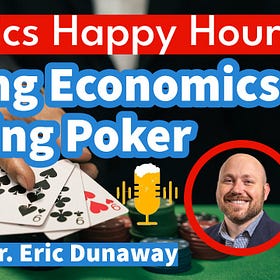 What Poker Can Teach Us About Economics (#22)