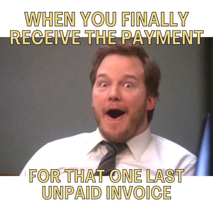 This may contain: a man making a funny face with the caption when you finally receive the payment for that one last unpaid invoice