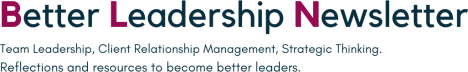 Better Leadership Newsletter
