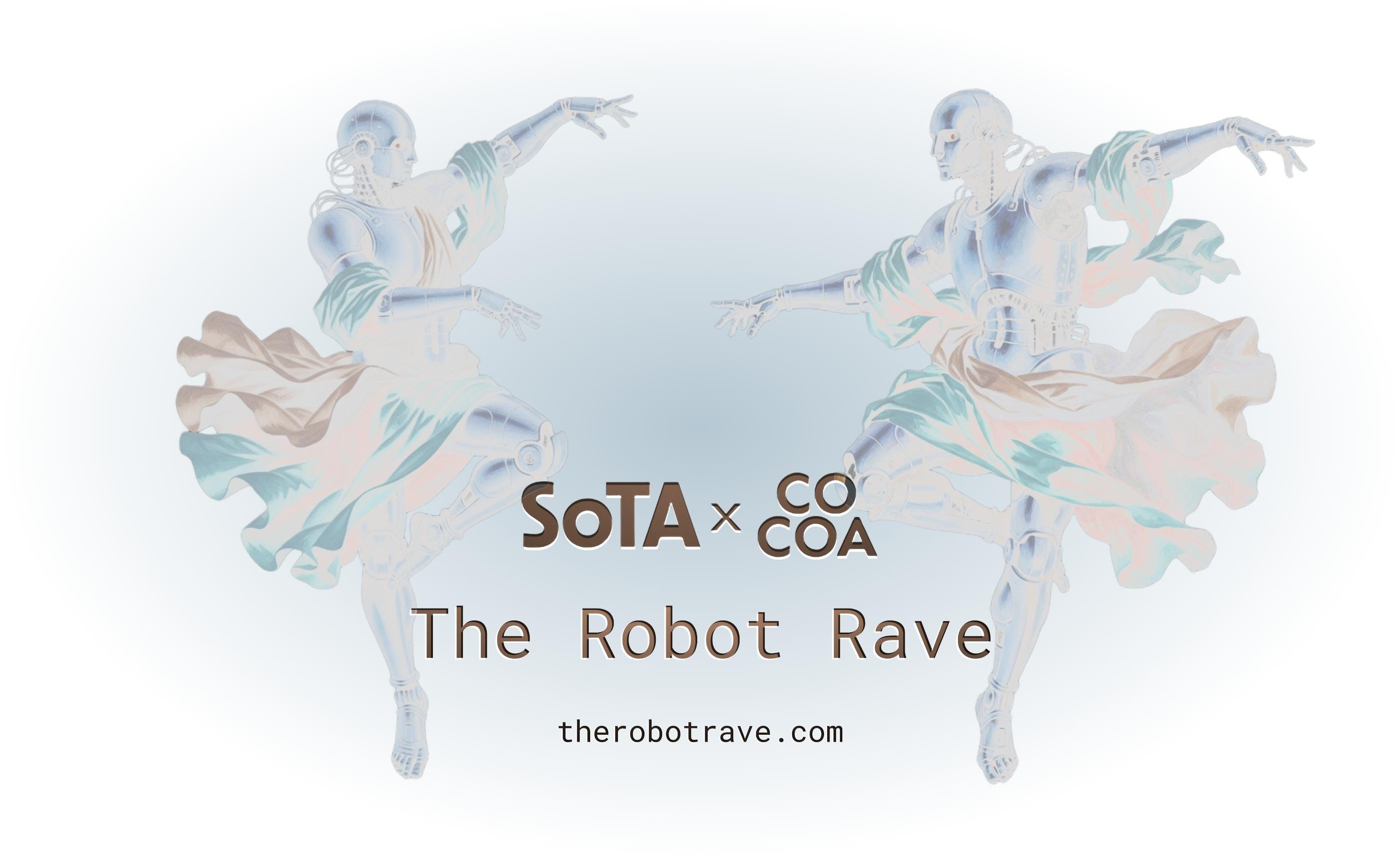 The Robot Rave - SoTA Letters