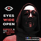 Eyes Wide Open: Kubrick & the Occult in Eyes Wide Shut (Part II)