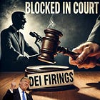 BREAKING: Trump’s DEI Crackdown Blocked by Federal Court