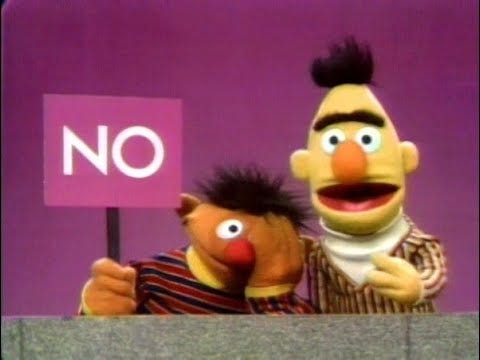 Sesame Street - The NO Sign - Ernie and Bert (1972)