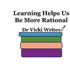 Learning Helps Us Be More Rational
