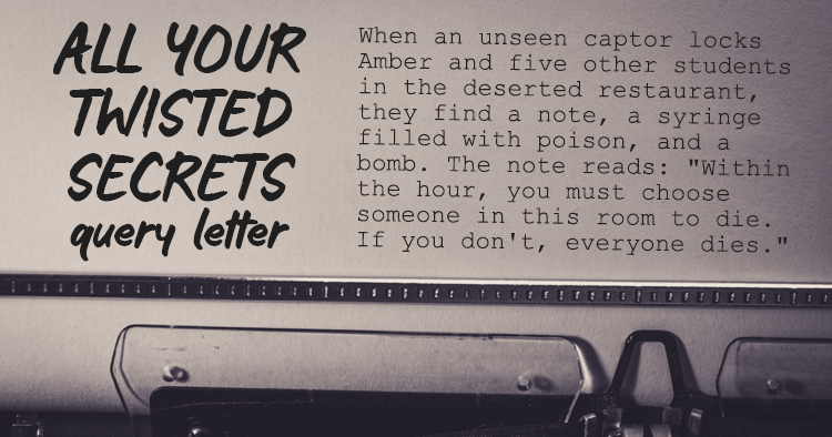 All Your Twisted Secrets query letter