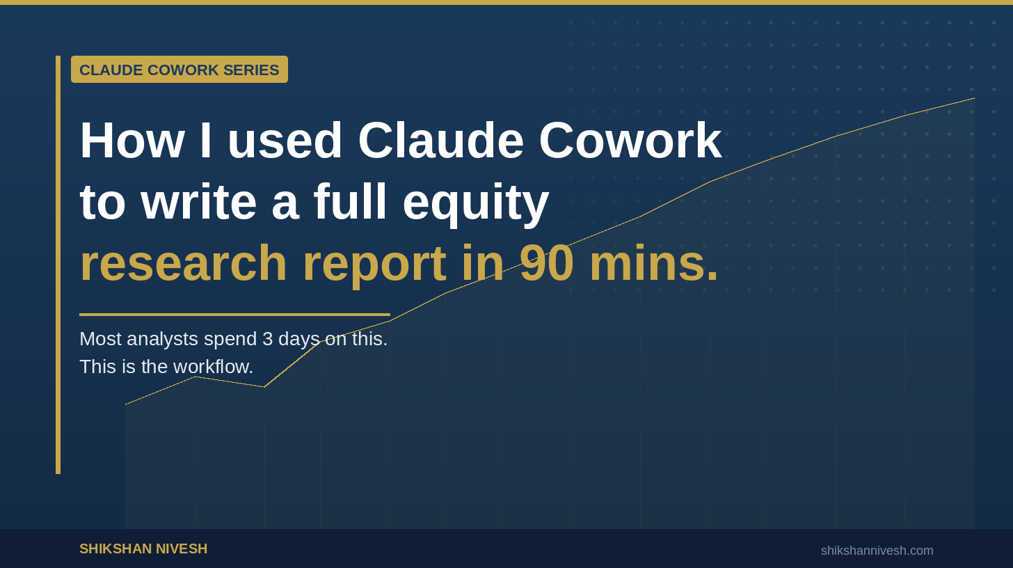 How I used Claude Cowork to write a full equity research report in 90 ...