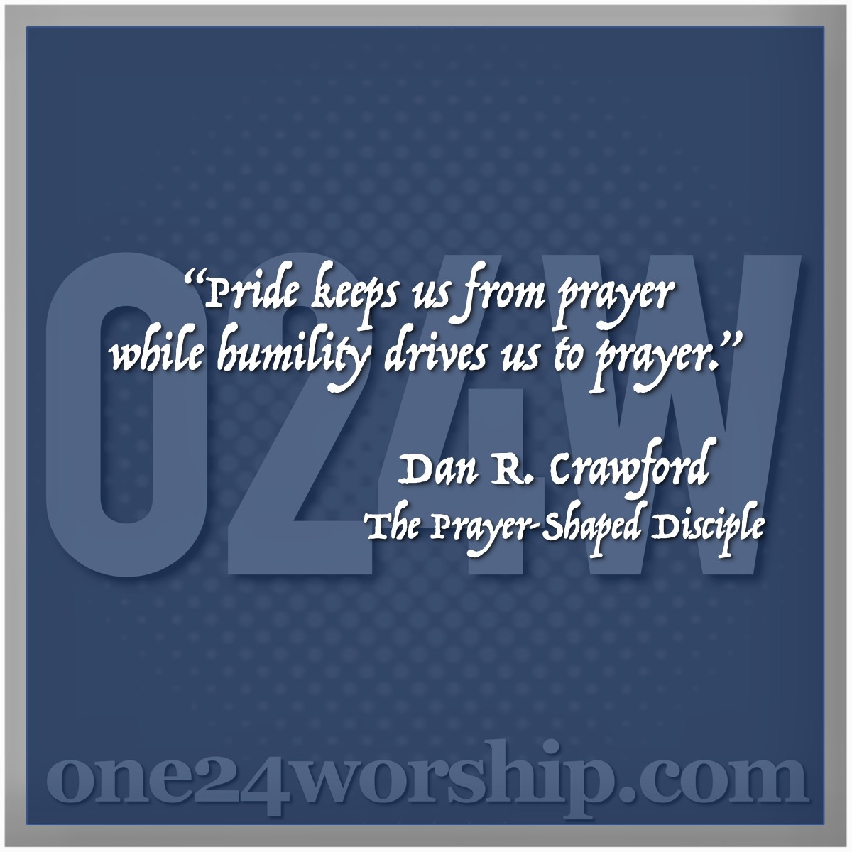 Image of the one24worship.com logo with Dan R. Crawford quote superimposed.