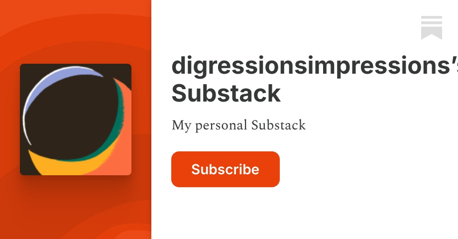 digressionsimpressions.substack.com