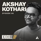 Knuckle Up with Nakul