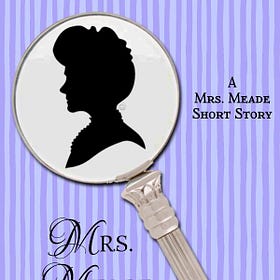 Mrs. Meade and the Teapot Tempest