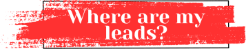 Where are my leads?