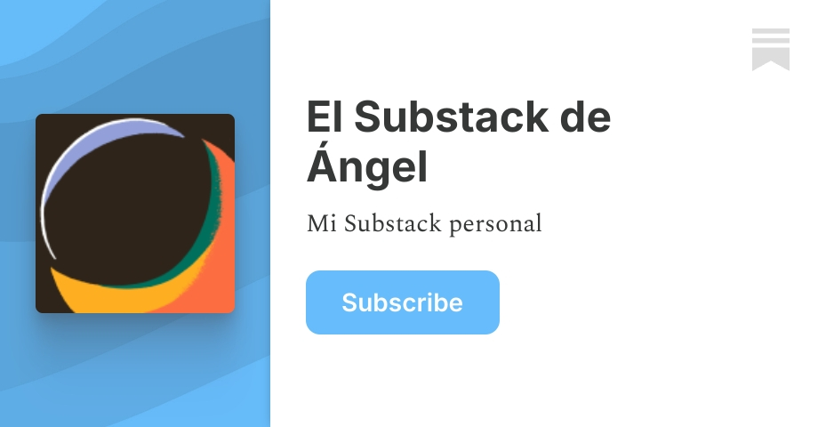 El Substack de Ángel | Substack