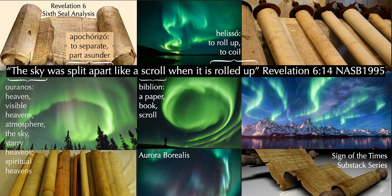 Part 9: Revelation 6: Sixth Seal Analysis: - Are the Heavenly Northern Lights a Sign?