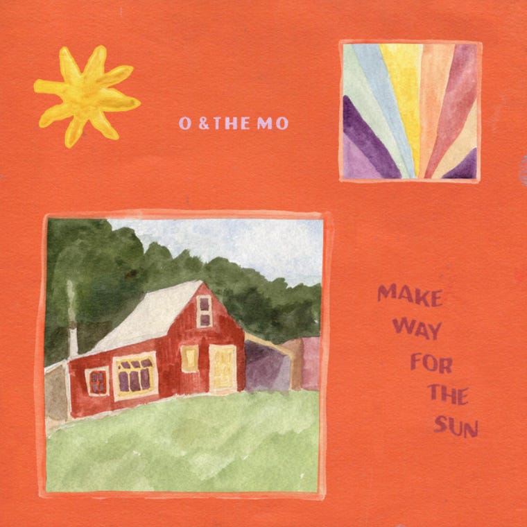 O & The Mo “Make Way For The Sun” album art O & The Mo “Make Way For The Sun” album art
