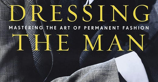 洋書 Dressing the Man Dressing the Man: Mastering Art of Permanent Fashion