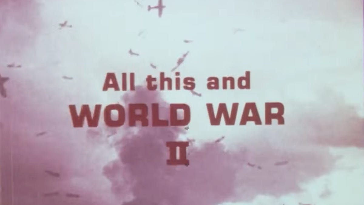 All This and World War II