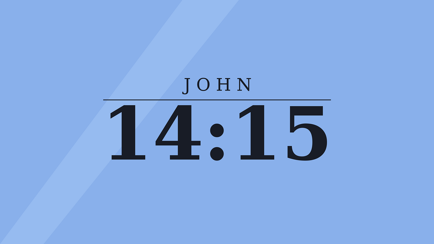 Love and obedience in the Bible: a citation for John 14:15, where Jesus says, “If you love Me, you will keep My commandments,” set in dark serif type on a blue background. Love and obedience in the Bible: a citation for John 14:15, where Jesus says, “If you love Me, you will keep My commandments,” set in dark serif type on a blue background.
