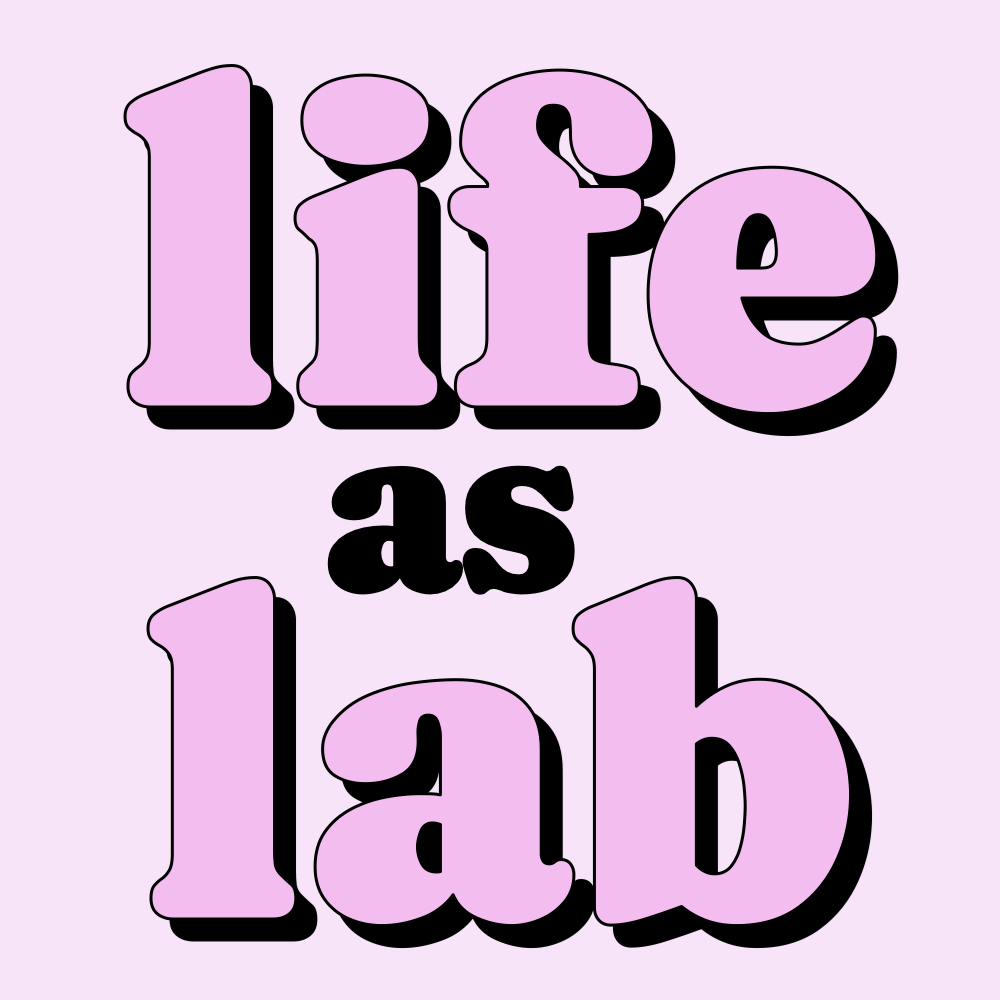 life as lab
