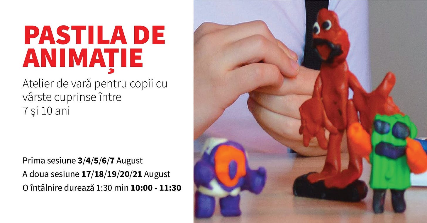 May be an image of toy and text that says 'PASTILA DE ANIMAȚIE Atelier de vară pentru copii cu vârste cuprinse între 7și 10 ani Prima sesiune 3/4/5/6/7 August Adouasesiune1/18/19/20/21Aagust A doua sesiune 17/18/19/20/21 August o întâlnire durează 1:30 min 10:00 11:30 O.' May be an image of toy and text that says 'PASTILA DE ANIMAȚIE Atelier de vară pentru copii cu vârste cuprinse între 7și 10 ani Prima sesiune 3/4/5/6/7 August Adouasesiune1/18/19/20/21Aagust A doua sesiune 17/18/19/20/21 August o întâlnire durează 1:30 min 10:00 11:30 O.'