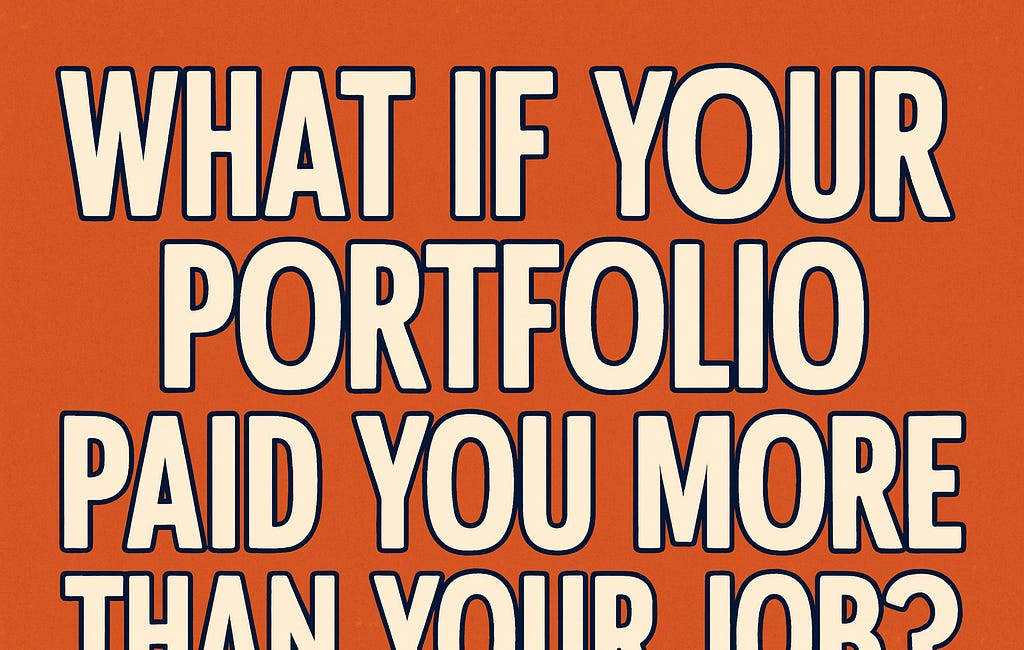What If Your Portfolio Paid You More Than Your Job?