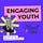 Engaging Youth by Rebecca Roberts