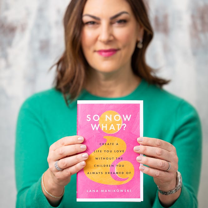 Infertile and Childless. So Now What?